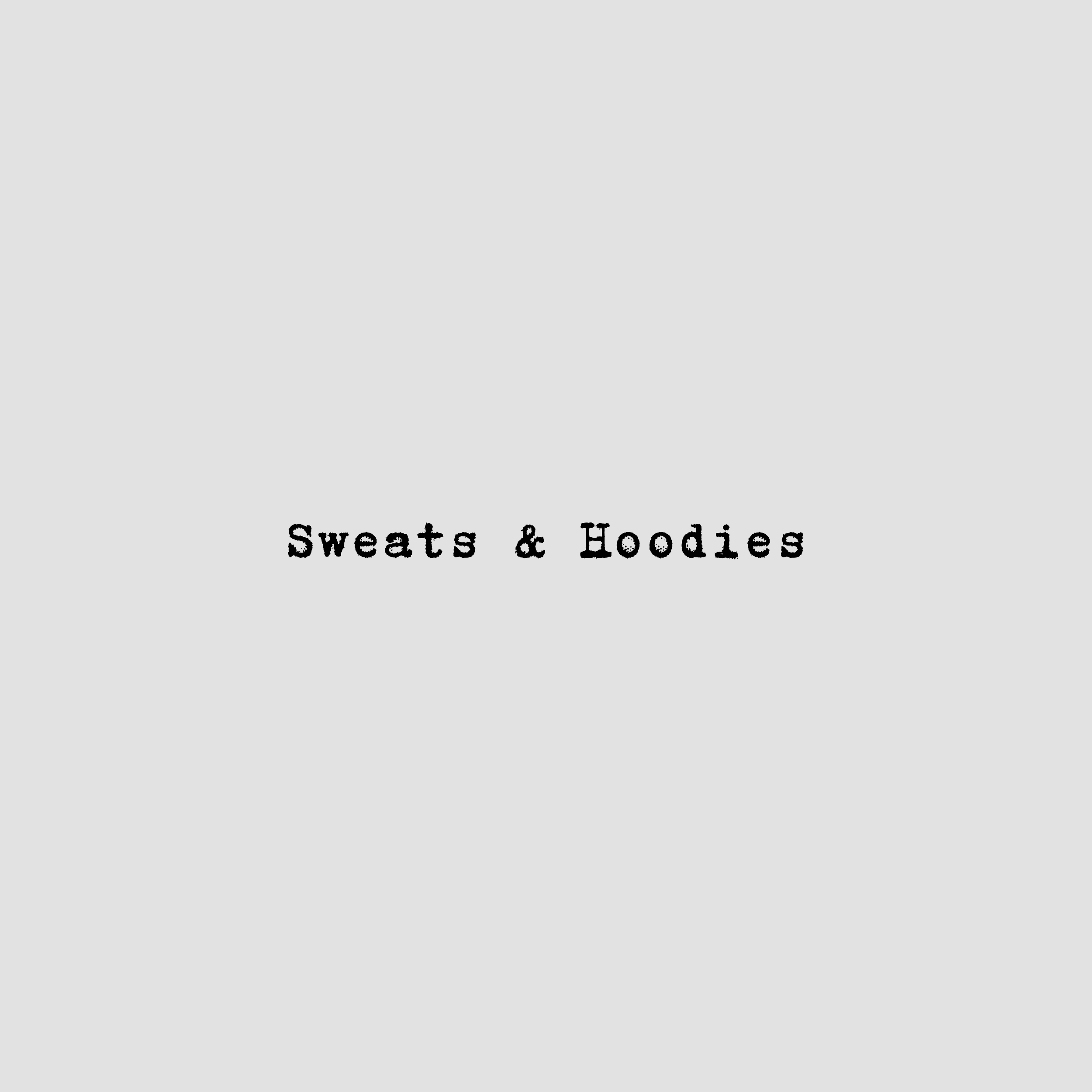 All Sweats & Hoodies