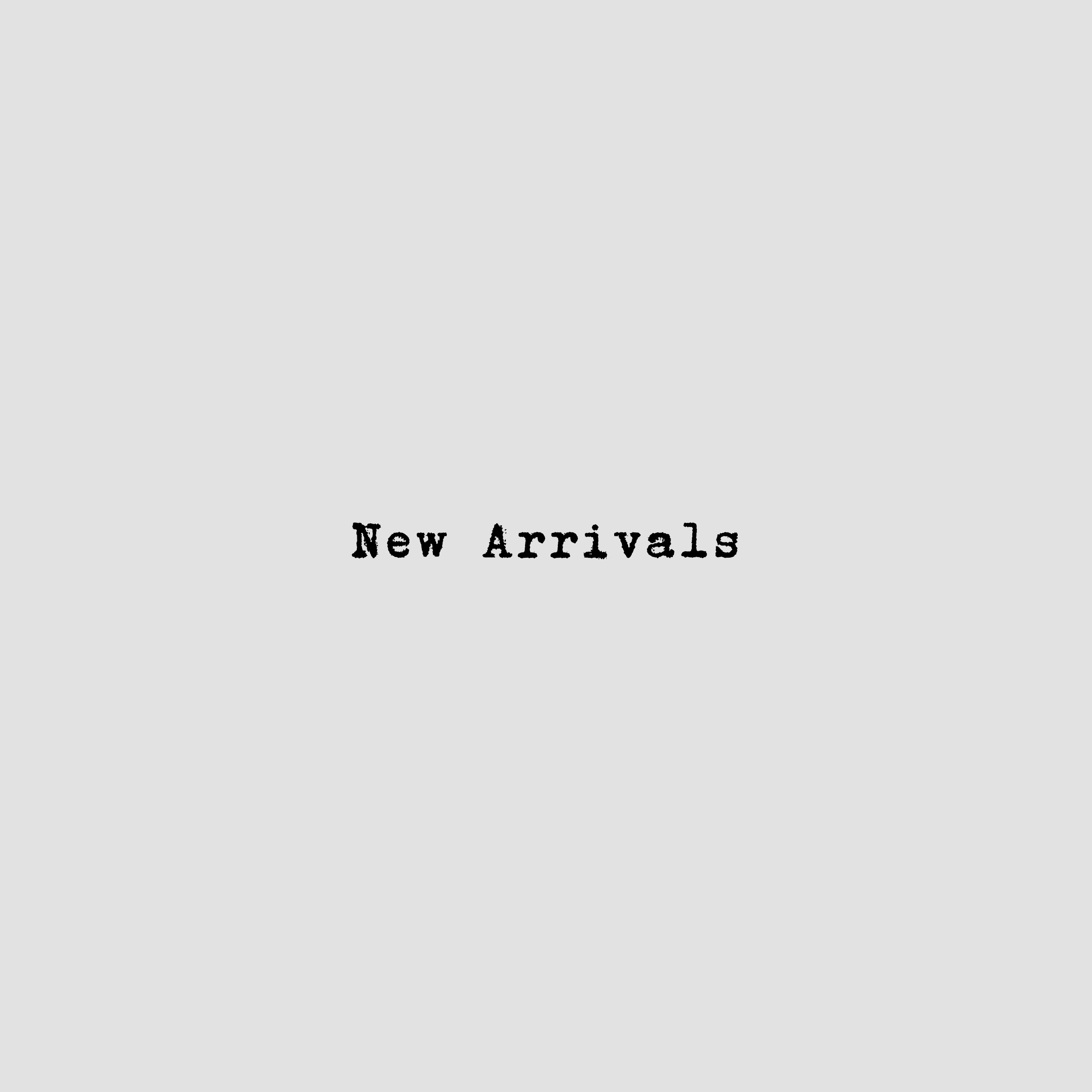 New Arrivals