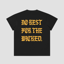 025 - No Rest - T-Shirt